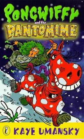 Pongwiffy and the Pantomime (book 5)