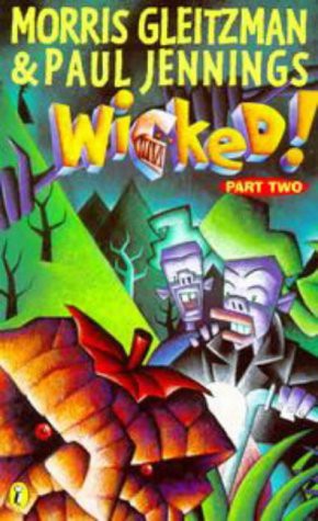 Wicked!: Part Two:Battering Rams: Part 2 - Battering Rams