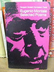 Eugenio Montale Selected Poems. [Penguin Modern European Poets].