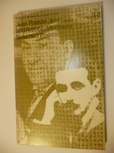 Juan Ramon Jimenez And Antonio Machado: Selected Poems