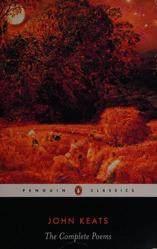 John Keats: The Complete Poems (Penguin Classics)