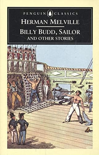 Billy Budd, Sailor And Other Stories: Bartleby;Cock-a-Doodle-Doo!;the Encantadas;the Bell-Tower;Benito Cereno;John Marr;Billy Budd,Sailor;Daniel Orme (English Library)
