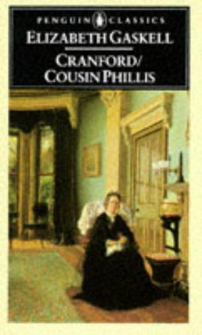 Cranford, and, Cousin Phillis