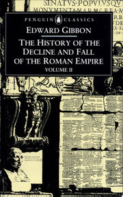 The History of the Decline and Fall of the Roman Empire: Volume 2
