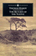 The Return of the Native (Penguin Classics)