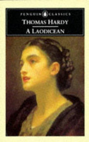 A Laodicean: A Story of to-Day (Penguin Classics S.)