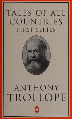 Tales of All Countries: La Mere Bauche;the O'conors of Castle Conor ;John Bull On the Guadalquivir;Miss Sarah Jack of Spanish Town,Jamaica; the ... of Prince Polignac: 11 (Penguin Trollope S.)