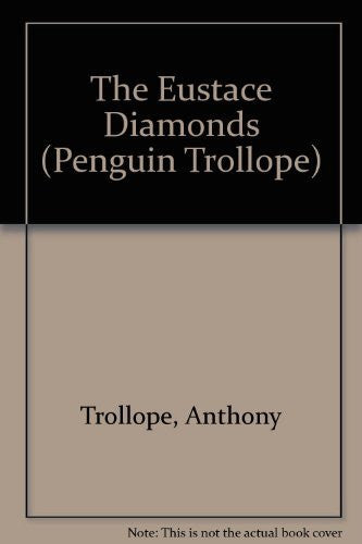 The Eustace Diamonds: 32 (Penguin Trollope S.)