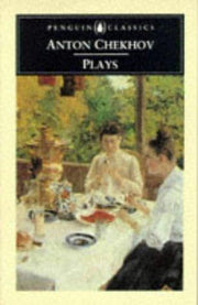 CHEKHOV PLAYS: "Ivanov", "The Seagull", "Uncle Vania", "Three Sisters", "The Cherry Orchard", "The Bear", "The Proposal", and "A Jubilee"
