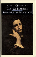 Sentimental Education (Penguin Classics)
