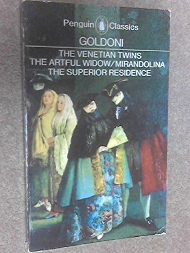 Four Comedies: The Venetian Twins; the Artful Widow; Mirandolina; the Superior Residence (Classics)