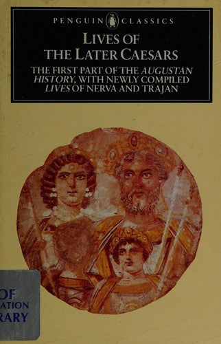 Lives of the Later Caesars (Penguin Classics)