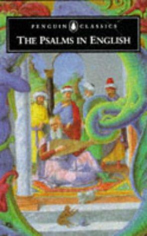 The Psalms in English (Penguin Classics: Poets in Translation S.)