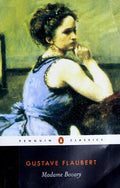 Madame Bovary: Provincial Lives (Penguin Classics)