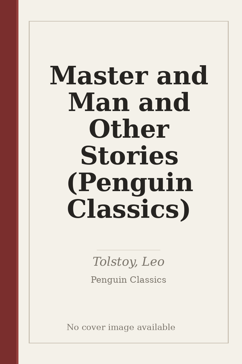 Master and Man and Other Stories (Penguin Classics) - no cover image available