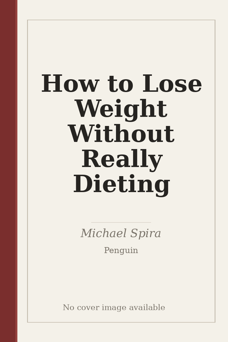 How to Lose Weight Without Really Dieting - no cover image available