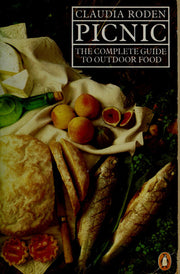 Picnic: The Complete Guide to Outdoor Food