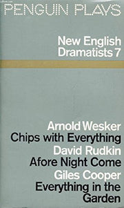 New English Dramatists 7: Chips with Everything;Afore Night Come;Everything in the Garden