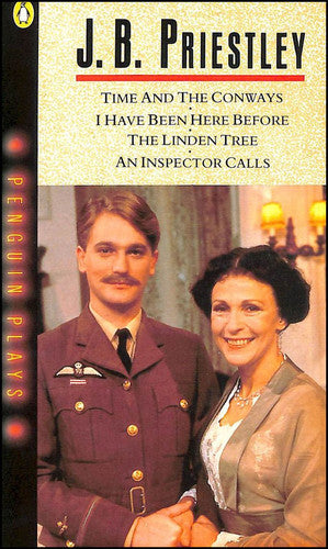 Time and the Conways and Other Plays (I Have Been Here Before, An Inspector Calls, The Linden Tree)