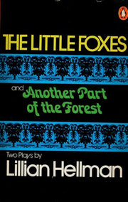 The Little Foxes;Another Part of the Forest