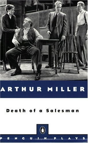 Death of a Salesman: Certain Private Coversations in Two Acts And a Requiem (Penguin Plays)