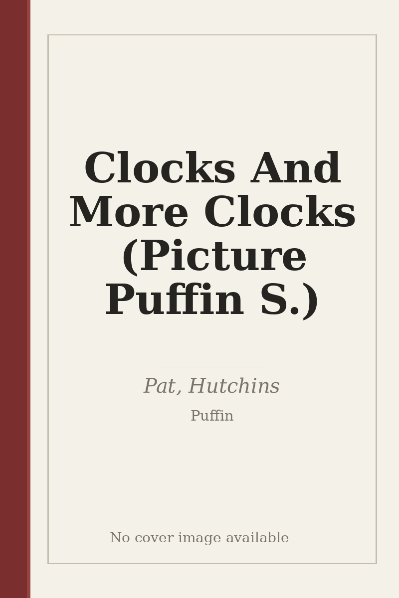 Clocks And More Clocks (Picture Puffin S.) - no cover image available