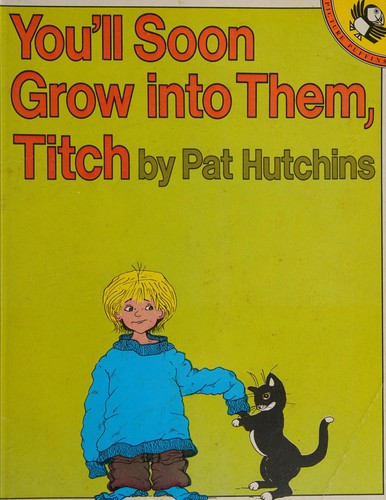 You'll Soon Grow Into Them, Titch (Picture Puffin S.)