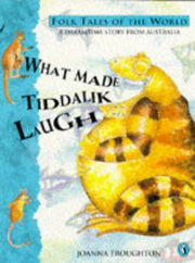 What Made Tiddalik Laugh (Puffin Folk Tales of the World S.)