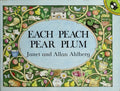 Each Peach Pear Plum: The classic 'I spy' picture book
