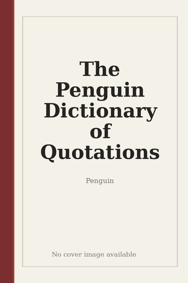 The Penguin Dictionary of Quotations - no cover image available