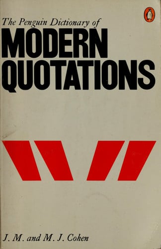 The Penguin Dictionary of Modern Quotations (Penguin Reference Books)