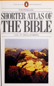 The Penguin Shorter Atlas of the Bible (Reference Books)
