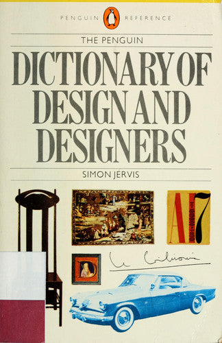 Penguin Dictionary of Design And Designers (Penguin reference books)
