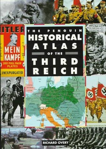 The Penguin Historical Atlas Of The Third Reich