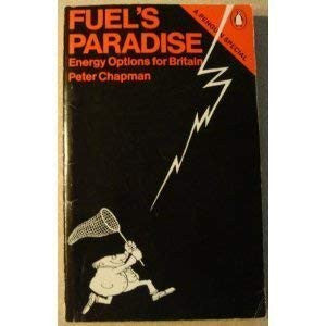Fuel's Paradise: Energy Options For Britain