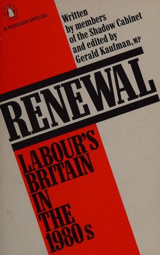 Renewal: Labour's Britain in the 1980S