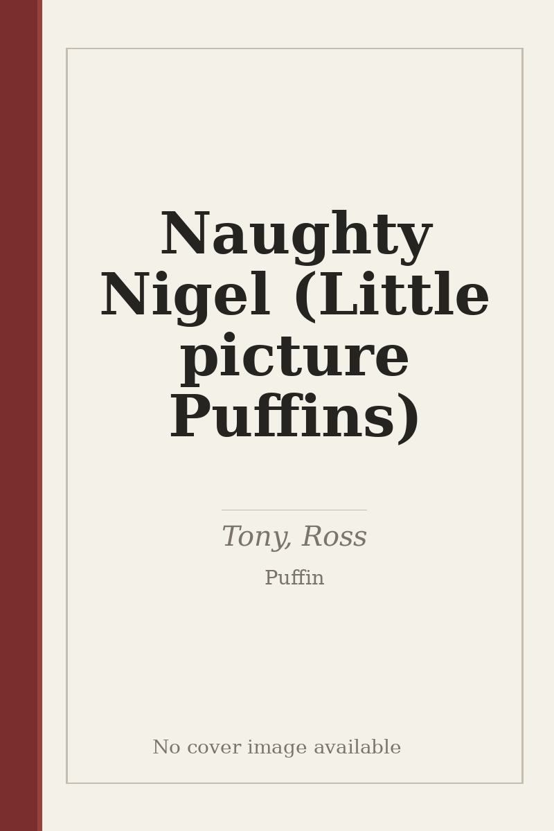 Naughty Nigel (Little picture Puffins) - no cover image available