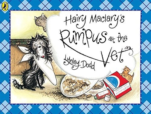 Hairy Maclary's Rumpus At The Vet (Hairy Maclary and Friends)