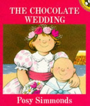 The Chocolate Wedding (Picture Puffin S.)