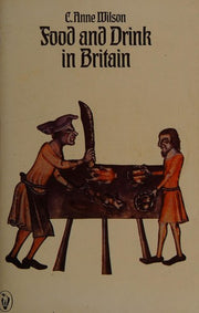 Food And Drink in Britain: From the Stone Age to Recent Times