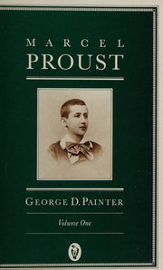 Marcel Proust: A Biography, Volume One (Peregrines)