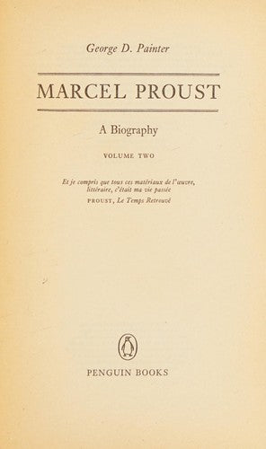Marcel Proust: A Biography, Volume Two (Peregrines)