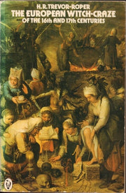 The European Witch-Craze of the 16th And 17th Centuries
