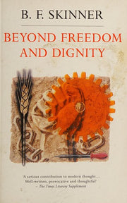 Beyond Freedom And Dignity