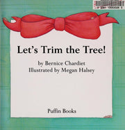 Let's Trim the Tree! (Picture Puffins)
