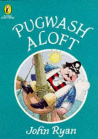 Pugwash Aloft: A Pirate Story (Picture Puffin Story Books)