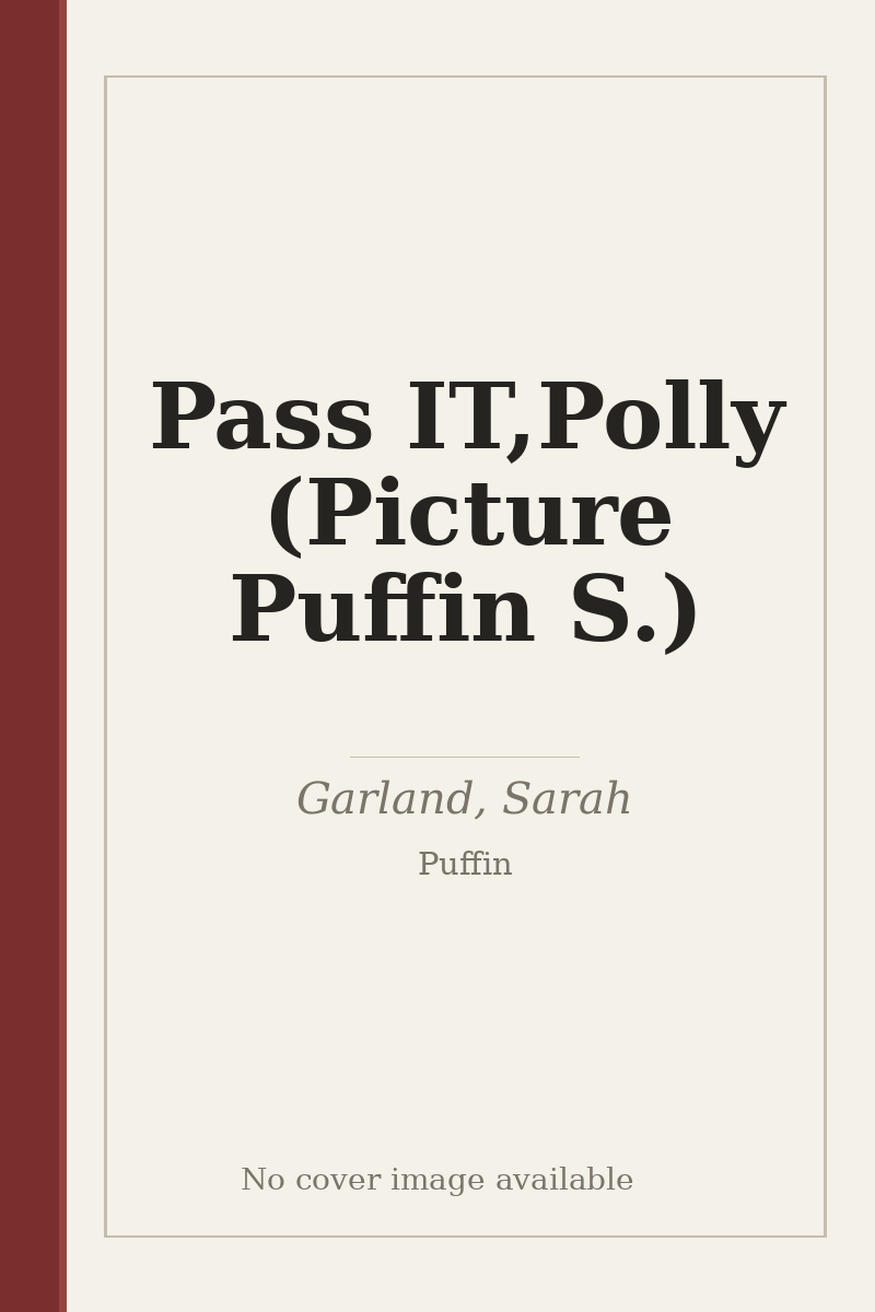 Pass IT,Polly (Picture Puffin S.) - no cover image available