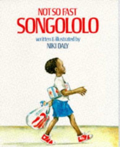 Not So Fast Songololo
