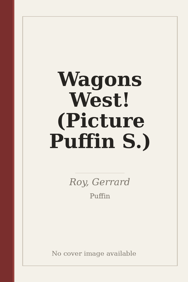 Wagons West! (Picture Puffin S.) - no cover image available