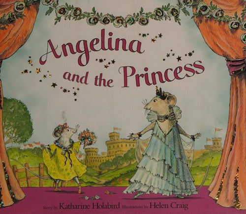 Angelina and the Princess (Angelina Ballerina)